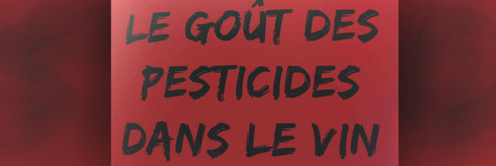 Le goût des pesticides…